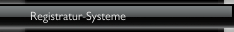 Registratur-Systeme